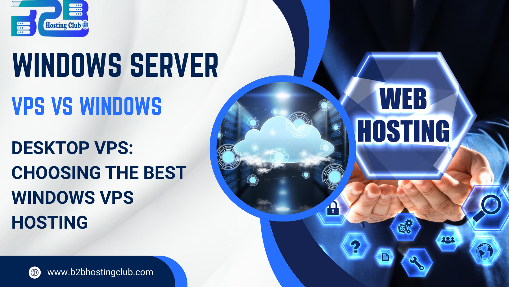 Windows Server VPS vs Windows Desktop VPS: Choosing the Best Windows VPS Hosting