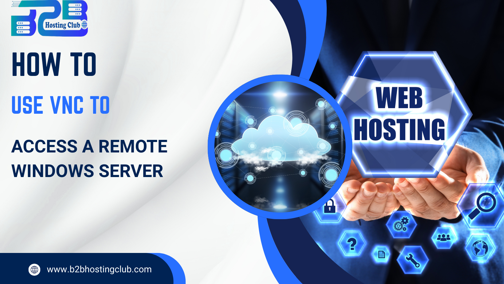 How to Use VNC to Access a Remote Windows Server